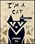 I'm a cat