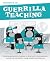 Guerrilla Teaching: Revolut...