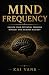 MIND FREQUENCY by KAI VANE