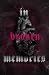 In Broken Memories by Morgan Blackwell In Broken Memories by Morgan Blackwell