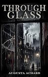 Through Glass: A Gothic Vampire Horror Novel