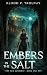 Embers in the Salt
