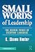 Small Words of Leadership: ...