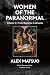 Women of the Paranormal Volume II: From Séances to Science