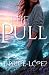 THE PULL by Taryn Price-Lopez