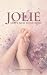 JOLIE - Sette mesi di infinito (Italian Edition)