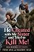 He Cheated with My Sister and Tried to Kill Me! by Tess Ava