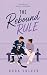 The Rebound Rule: A Crestwo...