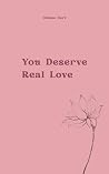 You Deserve Real ...