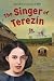 The Singer of Terezín