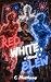 Red, White, and Blew: A Fou...