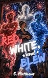 Red, White, and B...