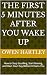 The First 5 Minutes After Y...