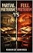 Partial Preterism vs Full Preterism by Roderick Edwards Partial Preterism vs Full Preterism by Roderick Edwards