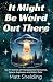It Might Be Weird Out There...
