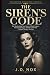 THE SIREN’S CODE: The Decla...