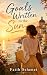 Goals Written to the Sun: A...