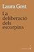 La deliberació dels escorpins by Laura Gost