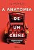 A anatomia de um crime