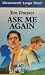 Ask Me Again