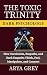 The Toxic Trinity: Dark Psy...