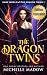 Les jumeaux dragons (Le Monde Obscur : Les jumeaux dragons t. 1) (French Edition)