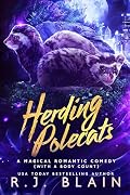 Herding Polecats (Magical Romantic Comedy