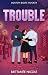 Trouble (Boston Bolts Hocke...