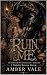 Ruin Me: A Why Choose Monst...