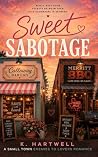 Sweet Sabotage: A...