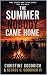 The Summer Nobody Came Home