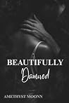 Beautifully Damned