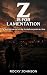 Z is for Lamentation by Rocky  Johnson