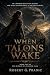 When Talons Wake by Robert Pranic