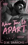 Never Tear Us Apart (Curveballs & Kisses, #1)