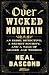 Over Wicked Mountain: An Ir...