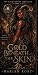 Gold Beneath The Skin: The ...