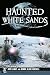 Haunted White Sands
