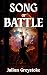 Song of Battle by Julian Greystoke