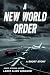 A New World Order: A Short ...