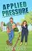 Applied Pressure (Brady Fam...