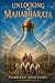 Unlocking the Mahabharata by Forrest Knutson