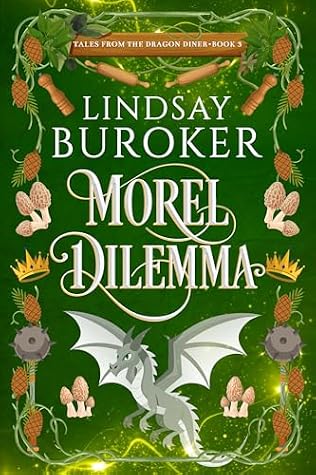 Morel Dilemma (Tales from the Dragon Diner #3)