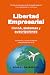 Libertad Empresarial con IA, sistemas y suscripciones, by Robert CW Morgan