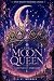 The Moon Queen: Sanctum of ...