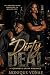 Dirty Deal: Forbidden Urban Romance Novella