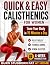 Quick & Easy Calisthenics f...