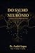 Do Salmo ao Neurônio: A Ciê...