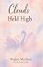 Clouds Held High by Meghan Marchese