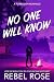 No One Will Know